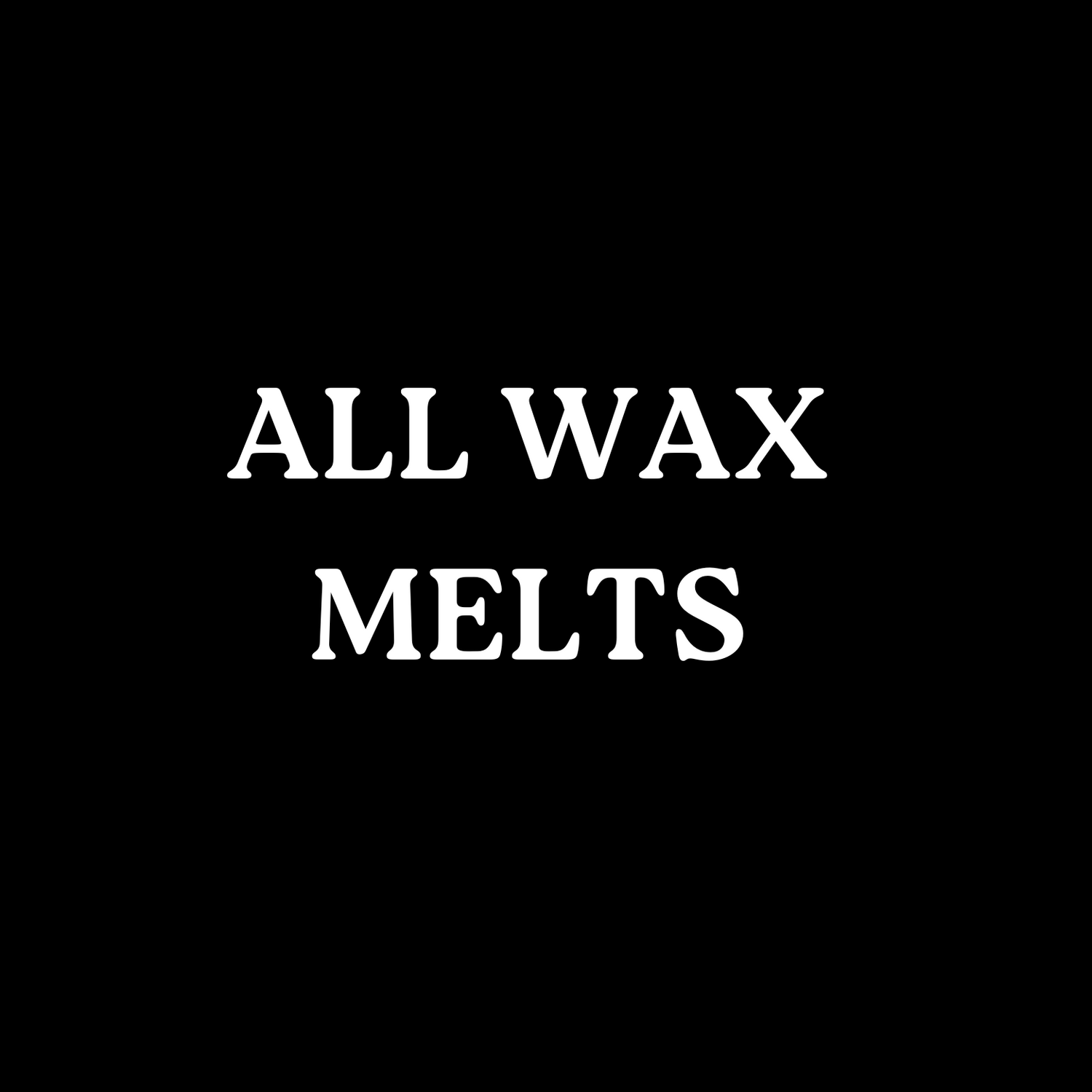 Wax Melts