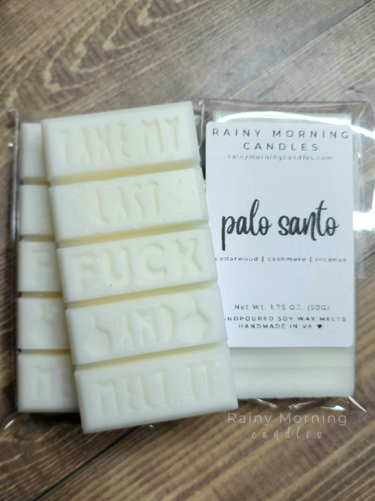 Palo Santo | Take My Last F! Wax Melts