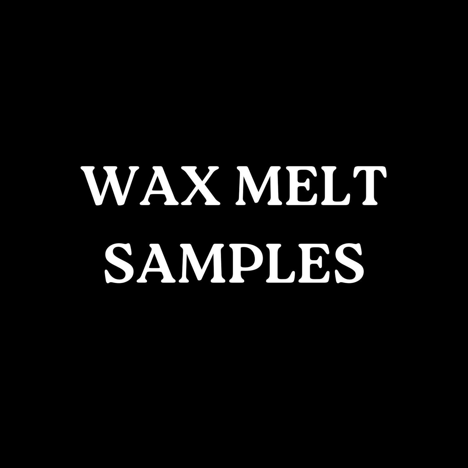 Wax Melt Samples