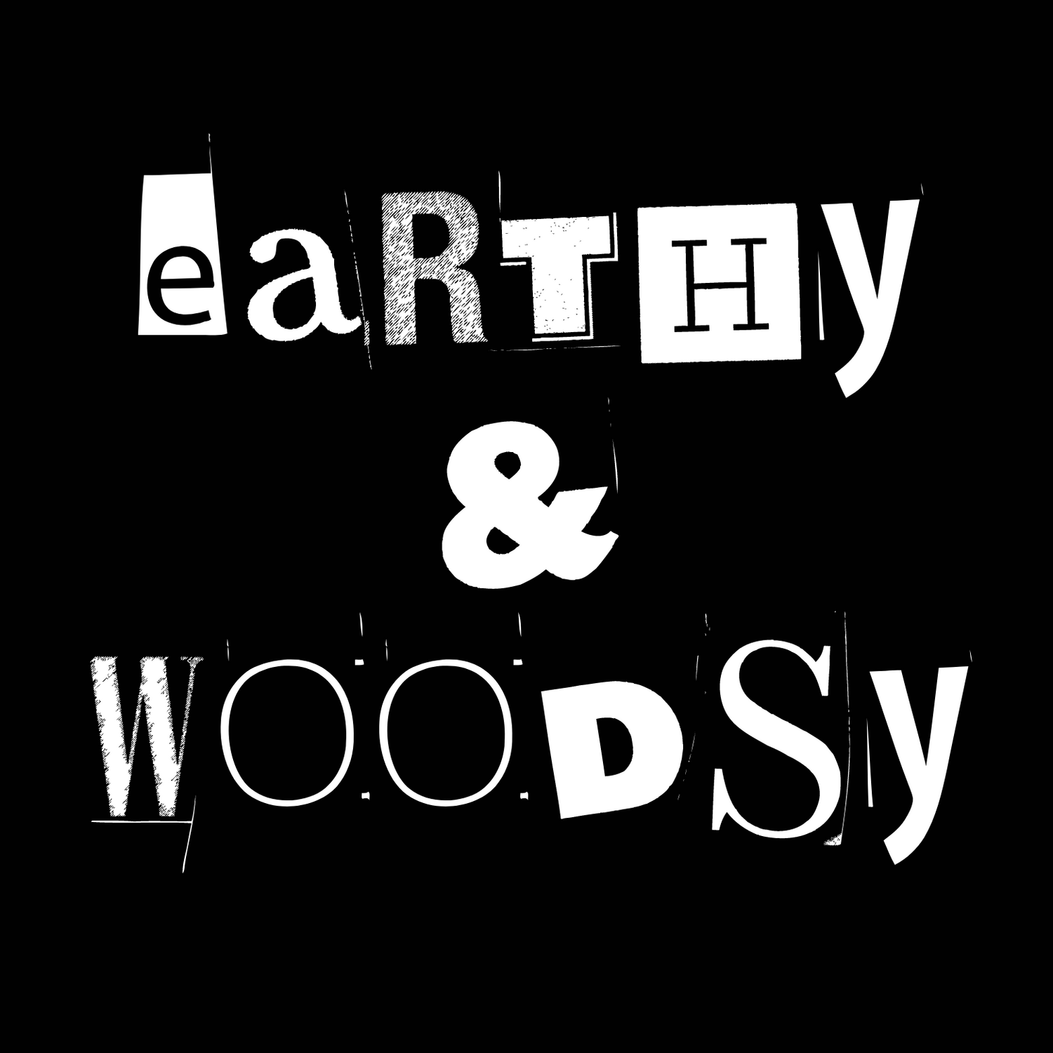 Earthy Woodsy