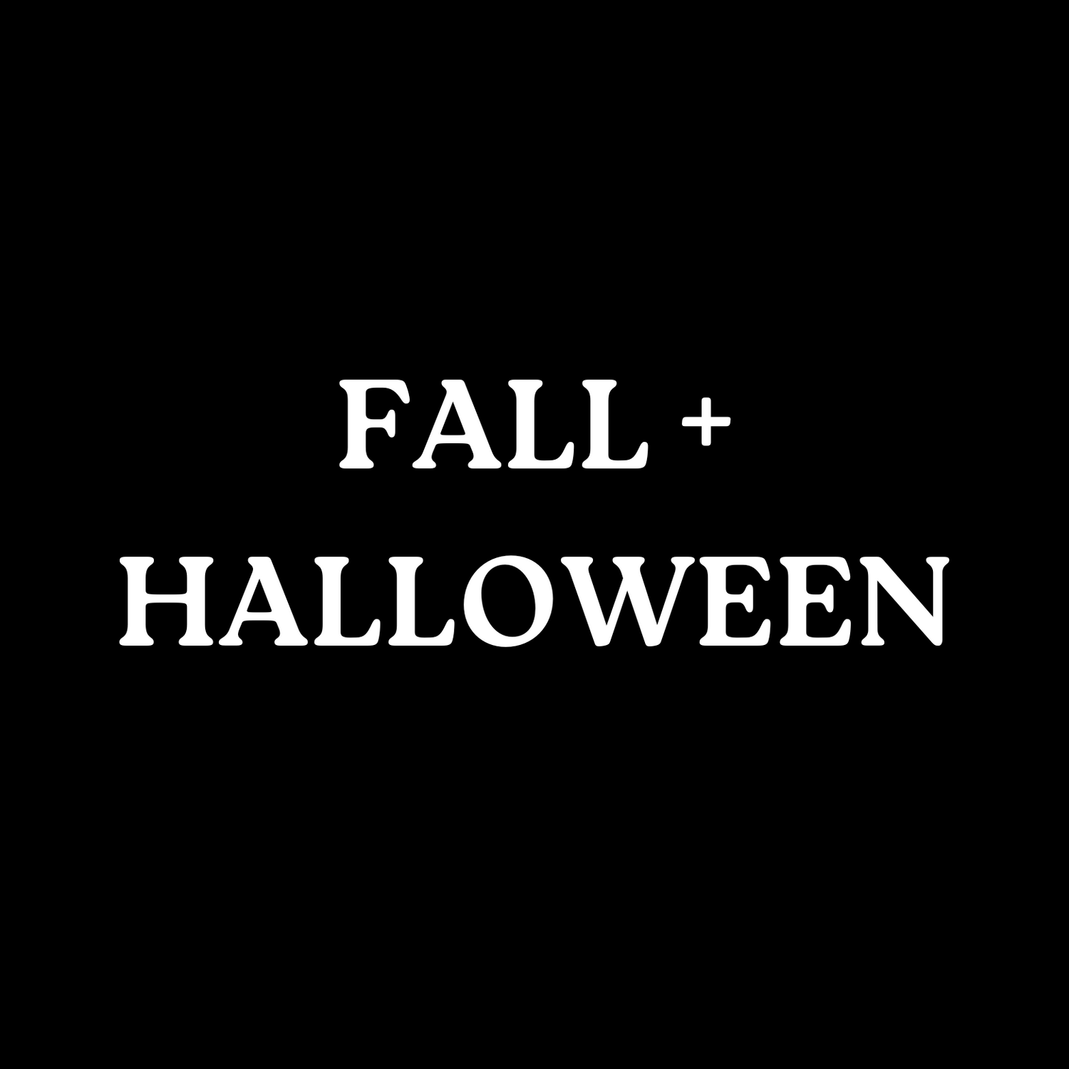 Fall + Halloween Collection