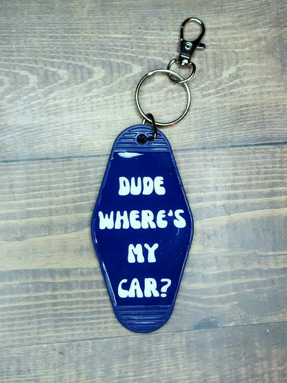 "Dude Where's My Car?" Retro Motel Keychain